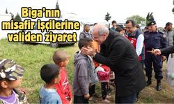 Biga’nın misafir işçilerine validen ziyaret