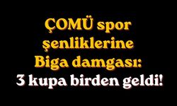 ÇOMÜ spor şenliklerine Biga damgası: 3 kupa birden geldi!