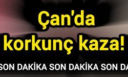 Çan'da korkunç kaza!