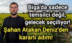 Biga'da Sadece Temsilci Değil, Gelecek Seçiliyor: Şahan Atakan Deniz’den Kararlı Adım!