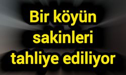 Bir köyün sakinleri tahliye ediliyor