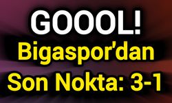 GOOOL! Bigaspor'dan Son Nokta: 3-1