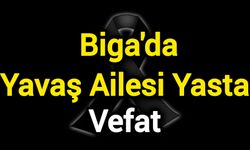 Biga'da Yavaş Ailesi Yasta