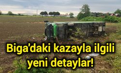 Biga'daki kazayla ilgili yeni detaylar!