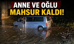 Anne ve Oğlu Mahsur Kaldı