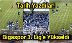 Tarih Yazdılar! Bigaspor 3. Lig’e Yükseldi