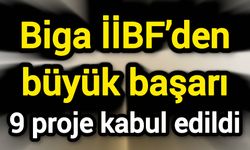 Biga İİBF’den büyük başarı: 9 proje kabul edildi