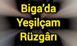 Biga’da Yeşilçam Rüzgârı