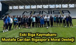 Eski Biga Kaymakamı Mustafa Can’dan Bigaspor’a Moral Desteği