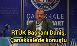 RTÜK Başkanı Daniş, Çanakkale'de konuştu