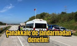 Çanakkale'de jandarmadan denetim!