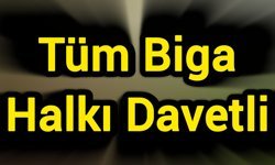 Tüm Biga Halkı Davetli