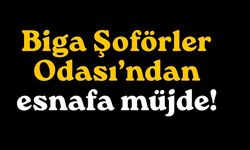 Biga Şoförler Odası’ndan esnafa müjde