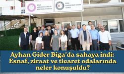 Ayhan Gider Biga'da sahaya indi: Esnaf, ziraat ve ticaret odalarında neler konuşuldu?