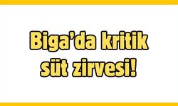 Biga’da kritik süt zirvesi!