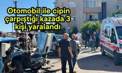 Otomobil ile cipin çarpıştığı kazada 3 kişi yaralandı