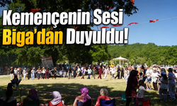 Kemençenin Sesi Biga'dan Duyuldu! Yayla Şenliğine Yoğun İlgi