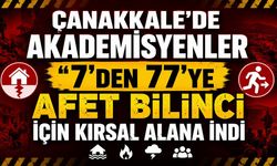 Çanakkale'de akademisyenler "7'den 77'ye Afet Bilinci" için kırsal alana indi