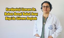 Kardiyoloji Uzmanı Dr. Ruken Bengi Bakal Anaç Biga'da Göreve Başladı