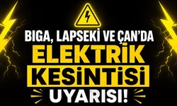 Biga, Lapseki ve Çan'da Elektrik Kesintisi Uyarısı