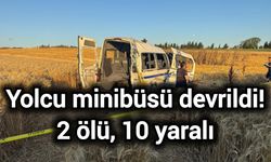 Yolcu minibüsü devrildi! 2 ölü, 10 yaralı
