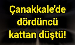 Çanakkale'de dördüncü kattan düştü!