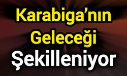 Karabiga’nın Geleceği Şekilleniyor