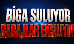 Biga Suluyor, Barajlar Eksiliyor