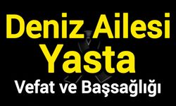 Deniz Ailesi Yasta