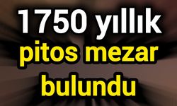 1750 yıllık pitos mezar bulundu
