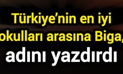 Türkiye’nin en iyi okulları arasına Biga, adını yazdırdı