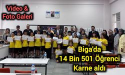 Biga'da 14 Bin 501 Öğrenci Karne aldı