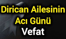 Dirican Ailesinin Acı Günü