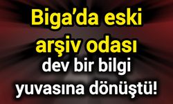 Biga’da eski arşiv odası dev bir bilgi yuvasına dönüştü!