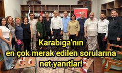 Karabiga’nın en çok merak edilen sorularına net yanıtlar!