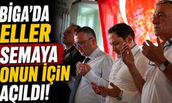 Biga'da eller semaya onun için açıldı!