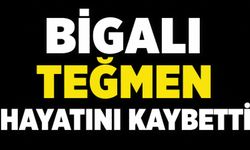 Bigalı teğmen hayatını kaybetti