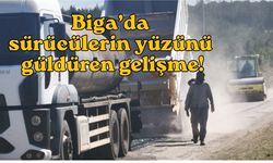 Biga’da sürücülerin yüzünü güldüren gelişme!