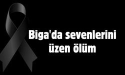 Biga'da sevenlerini üzen ölüm