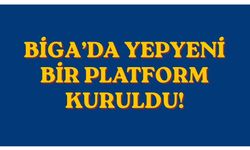Biga’da yepyeni bir platform kuruldu