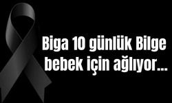 Biga 10 günlük Bilge bebek için ağlıyor…