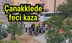 Çanakklede feci kaza