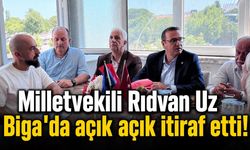 Milletvekili Rıdvan Uz Biga'da açık açık itiraf etti!