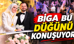 Biga bu düğünü konuşuyor