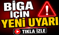 Biga için yeni uyarı