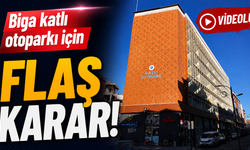 Biga katlı otoparkı için flaş karar!