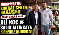 Ali Koç ve Salih Altınkaya Kırkpınar'da buluştu! Gündem olan kare