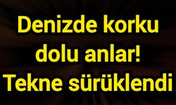 Denizde korku dolu anlar! Tekne sürüklendi