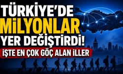 Türkiye'de milyonlar yer değiştirdi! İşte en çok göç alan iller
