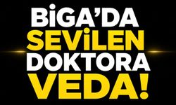 Biga’da sevilen doktora veda!